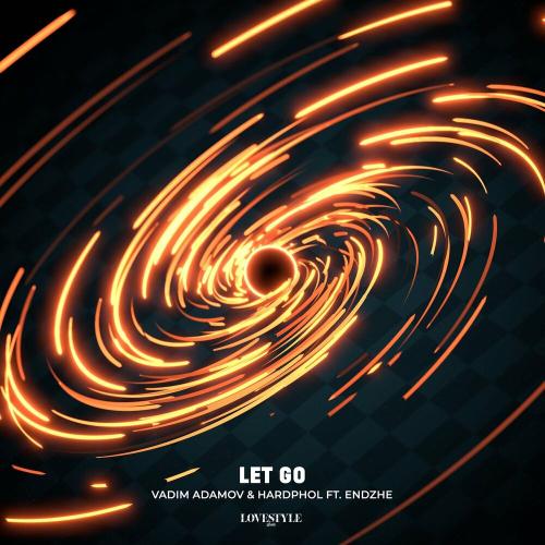 Vadim Adamov & Hardphol feat. Endzhe - Let Go
