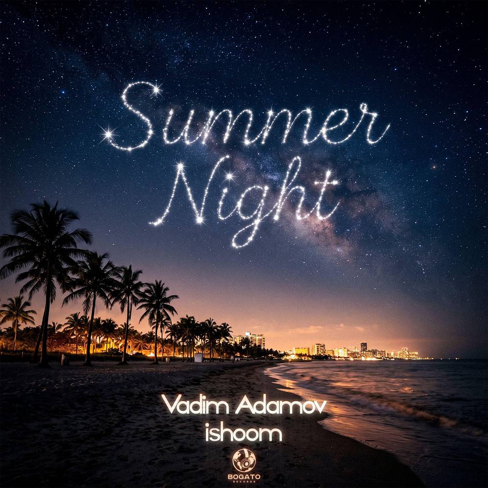 Summer Night - Vadim Adamov & ishoom