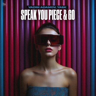 Vadim Adamov, Yask - Speak You Piece & Go