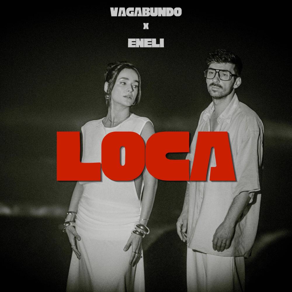 Loca - Vagabundo & Eneli