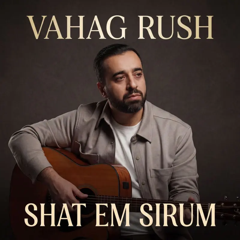 Shat Em Sirum - Vahag Rush