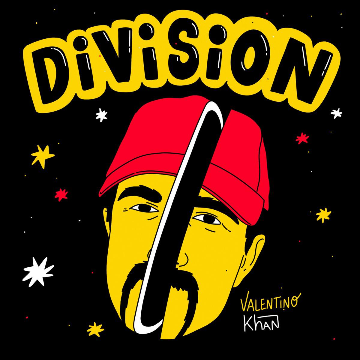 Division - Valentino Khan