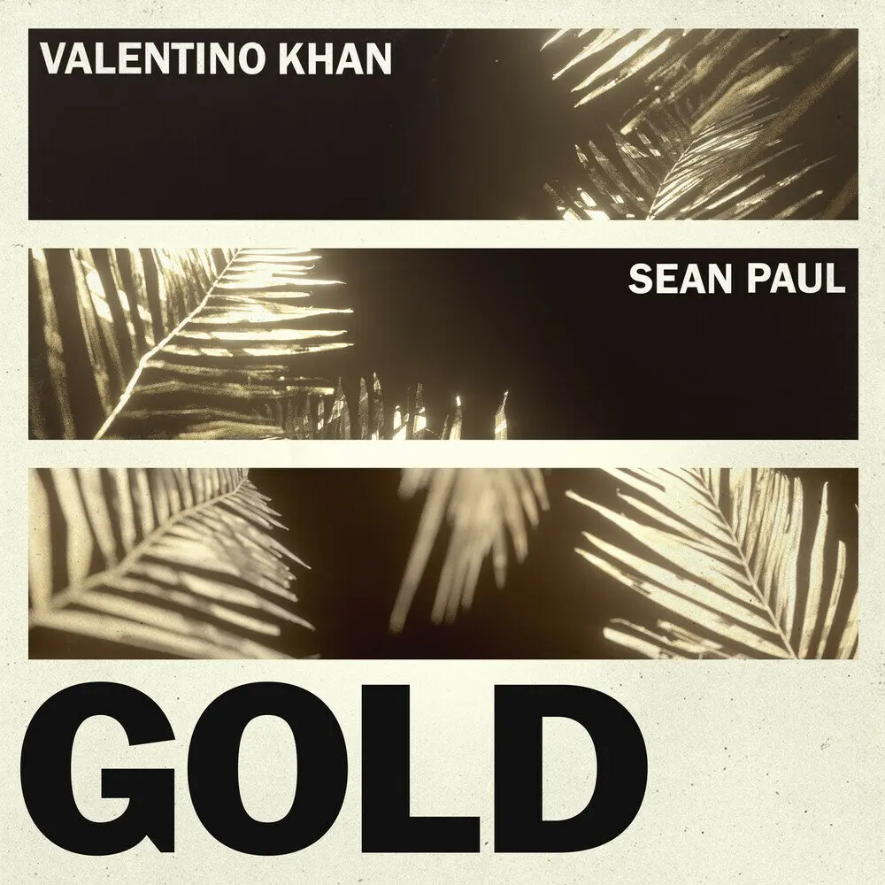 Gold - Valentino Khan, Sean Paul