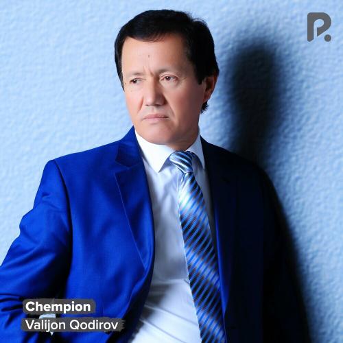 Chempion - Valijon Qodirov
