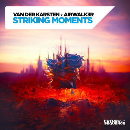 Van der Karsten, Airwalk3r - Striking Moments