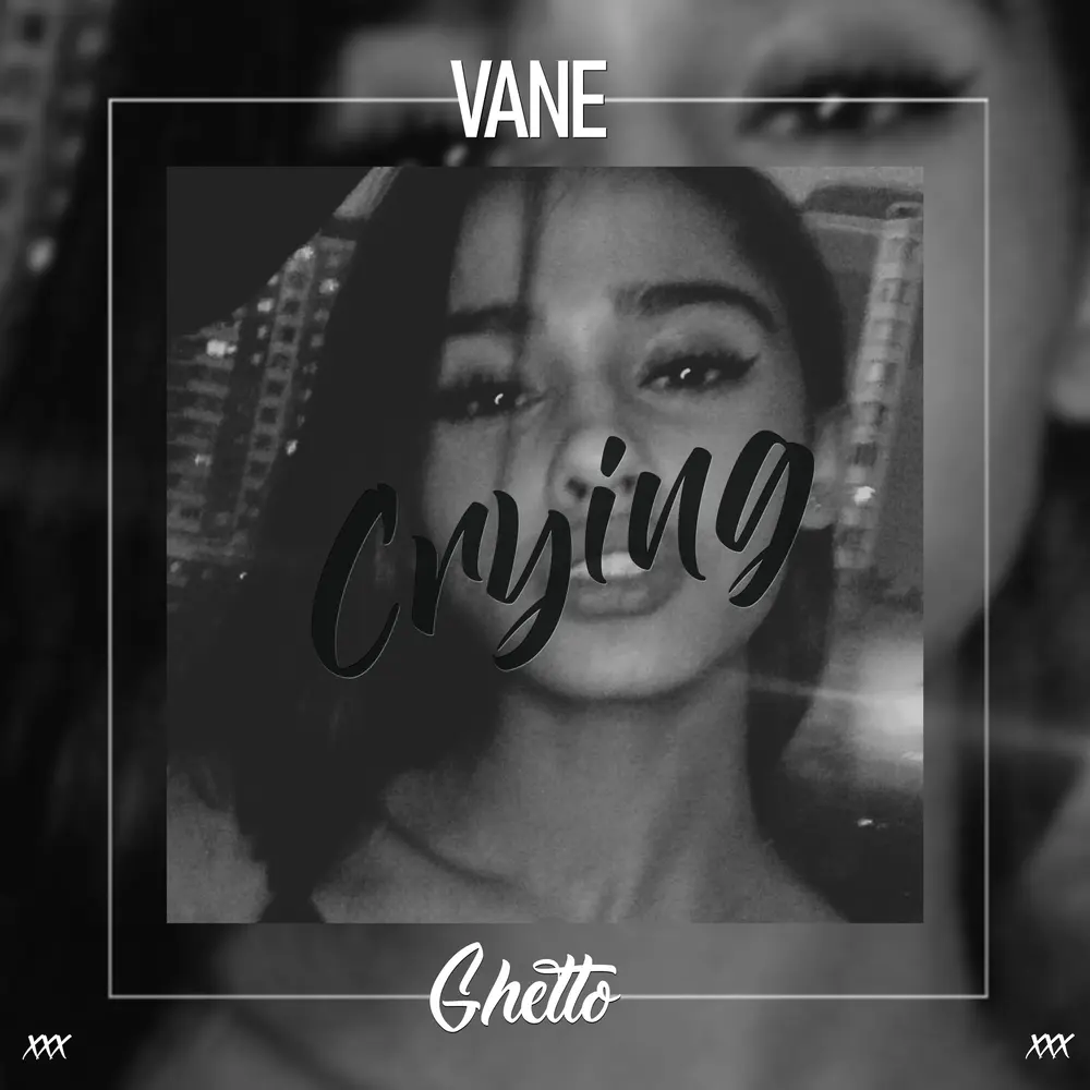 Crying - VANE