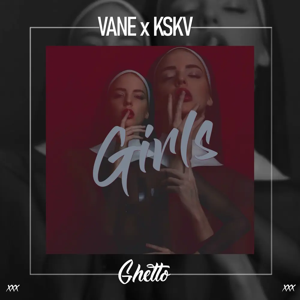 Girls - VANE, KSKV
