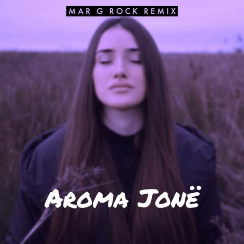 Vanesa Sono feat. Mar G Rock - Aroma Jone (Mar G Rock Remix)