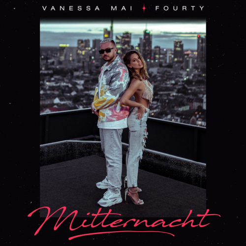 Vanessa Mai & Fourty - Mitternacht