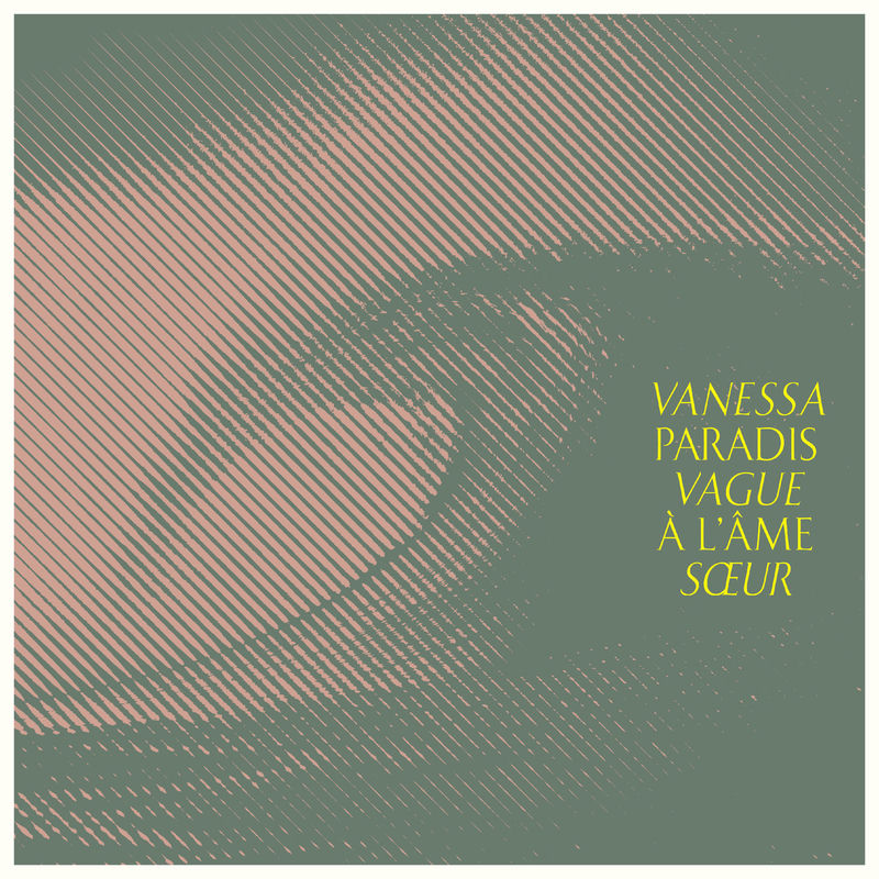 Vague À L'âme Sœur - Vanessa Paradis