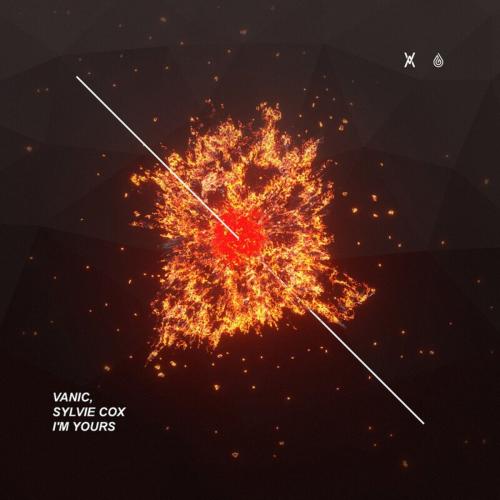 Vanic & Sylvie Cox - I'm Yours