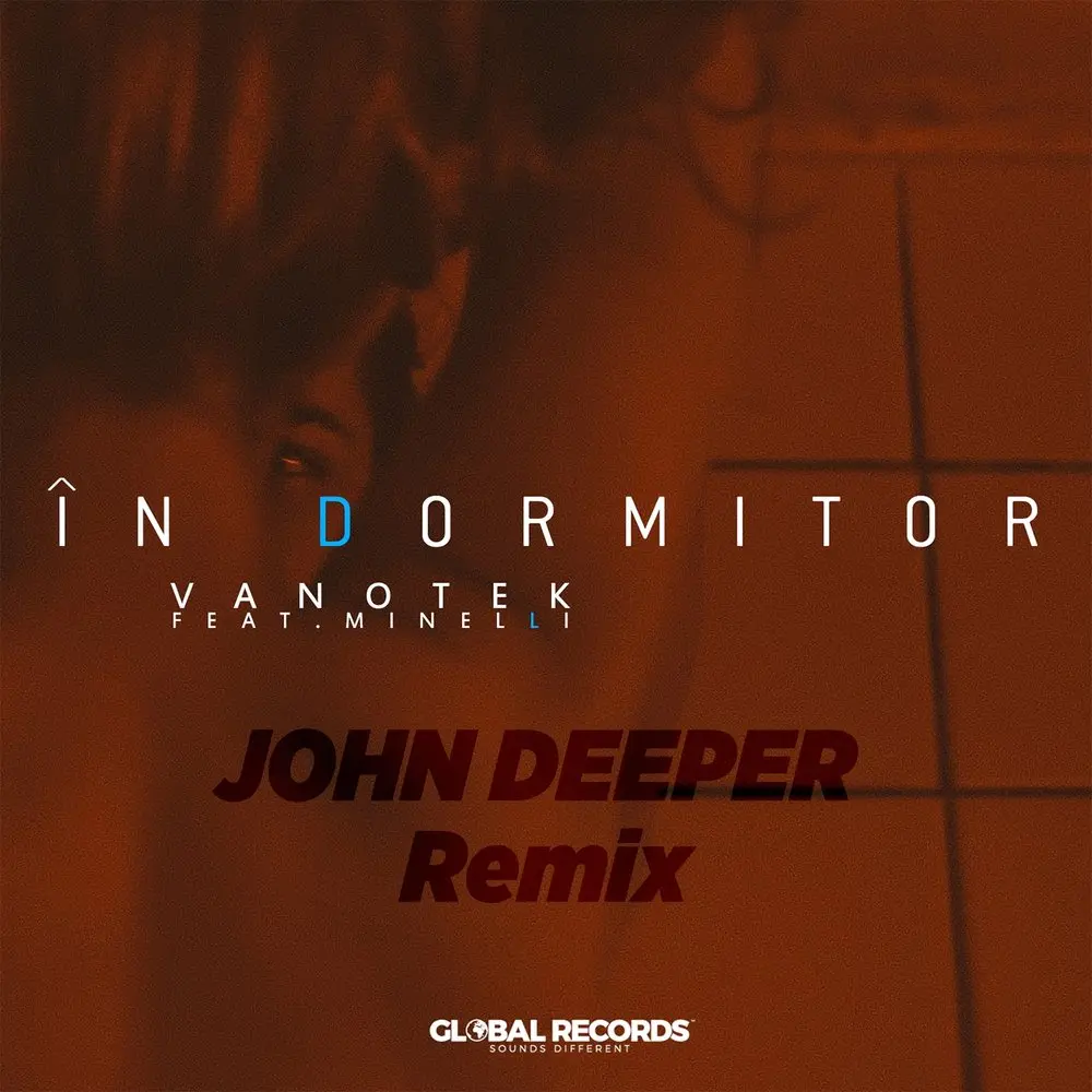 In Dormitor (John Deeper Remix) - Vanotek, Minelli