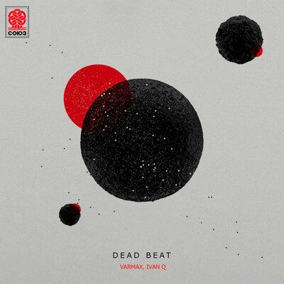 VARMAX, Ivan Q - Dead Beat
