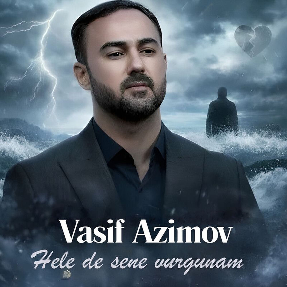 Hele De Sene Vurgunam - Vasif Azimov
