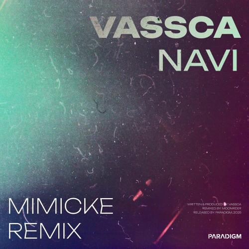 VASSCA, Mimicke - Navi (Mimicke Remix)