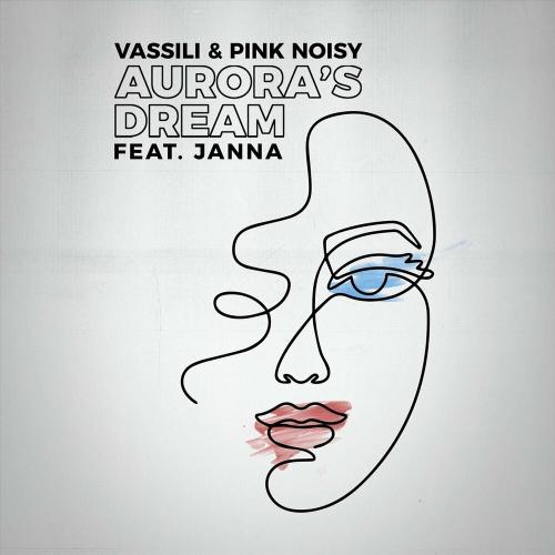 Vassili x Pink Noisy feat. Janna - Auroras Dream