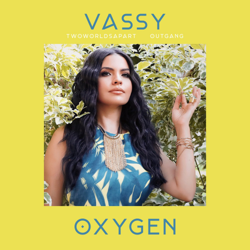 Vassy & Outgang & TwoWorldsApart - OXYGEN