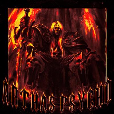 ARTHAS PSYCHO - VASTXLXRDE, killxve