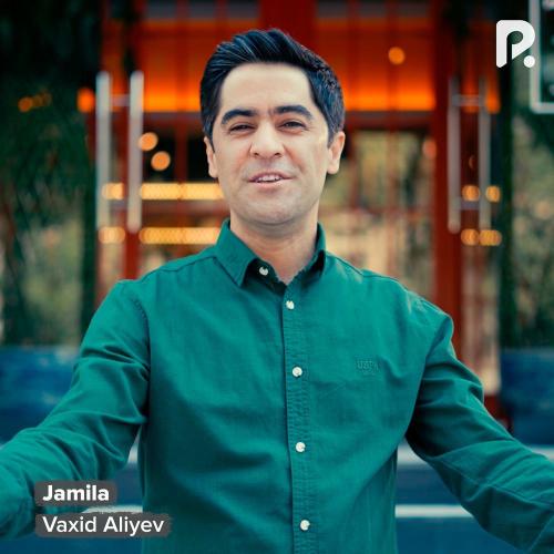 Jamila - Vaxid Aliyev