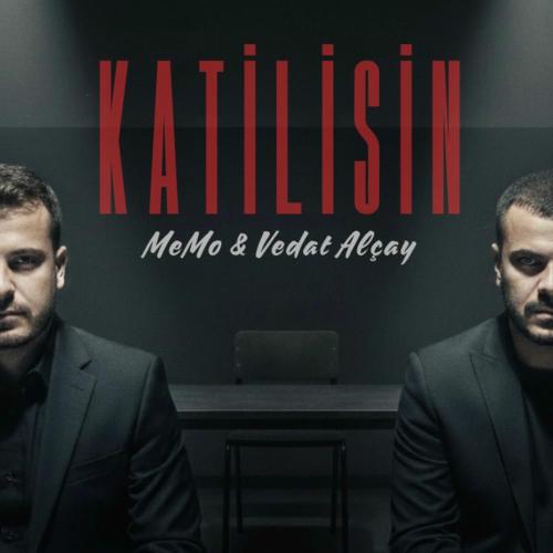 Katilisin - Vedat Alçay & Memo