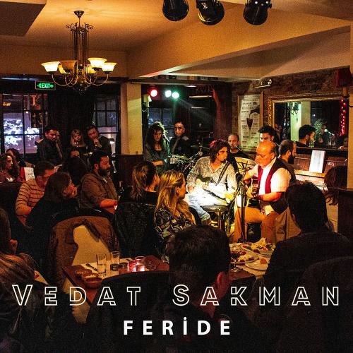 Vedat Sakman - Feride