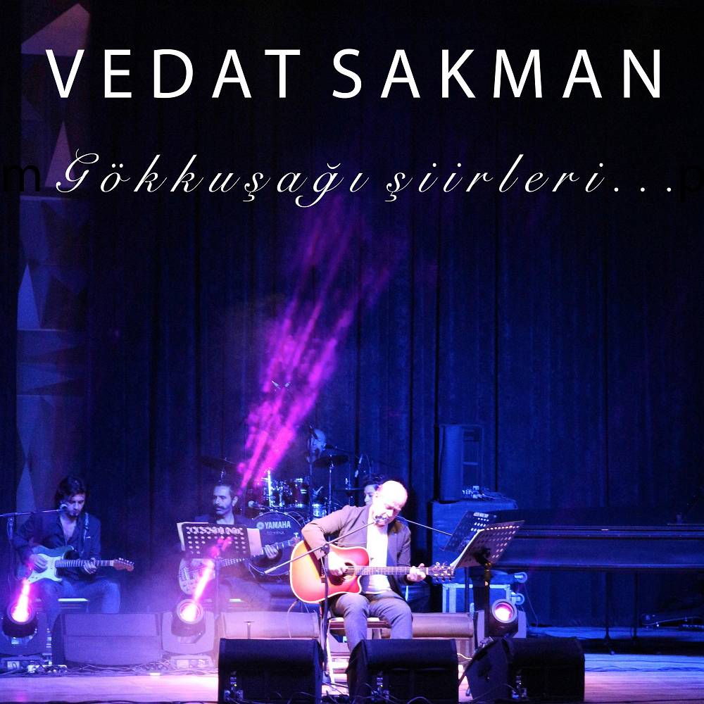 Gökkuşağı Şiirleri - Vedat Sakman