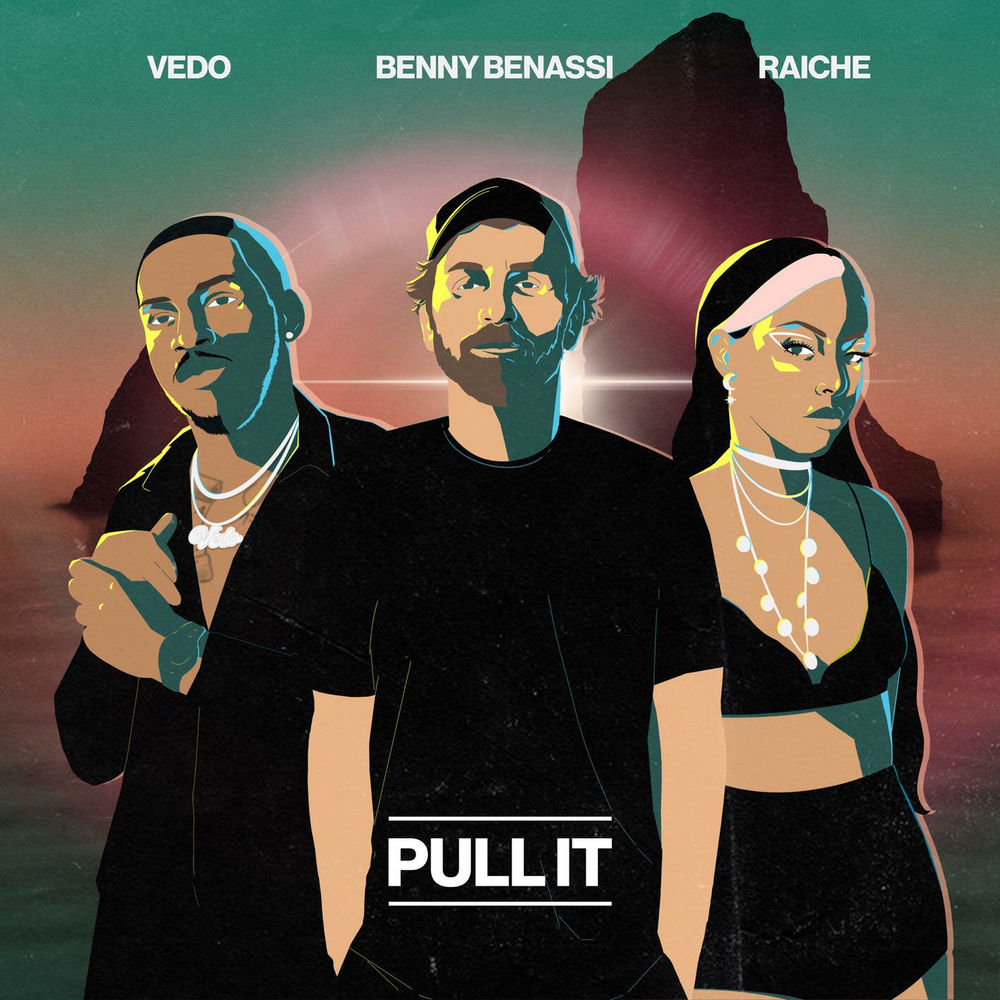 Pull It - VEDO, Raiche & Benny Benassi