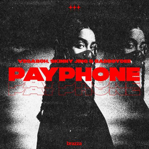 Vegaboh, Skinny Jing, BadBoyDee - Payphone