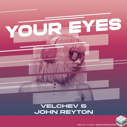 Your Eyes - Velchev & John Reyton