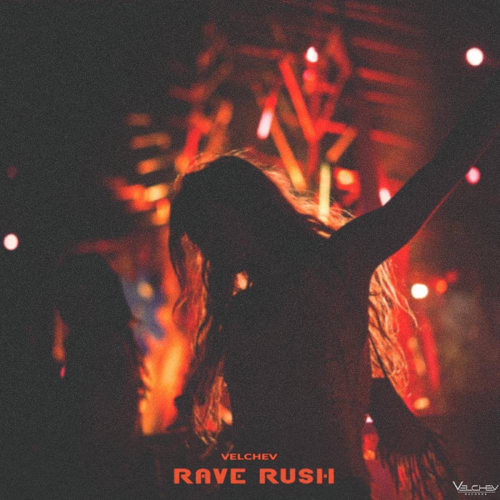 Rave Rush - Velchev