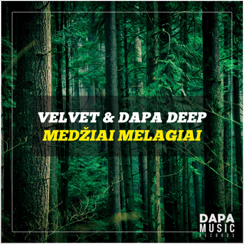Velvet & Dapa Deep - Medžiai Melagiai