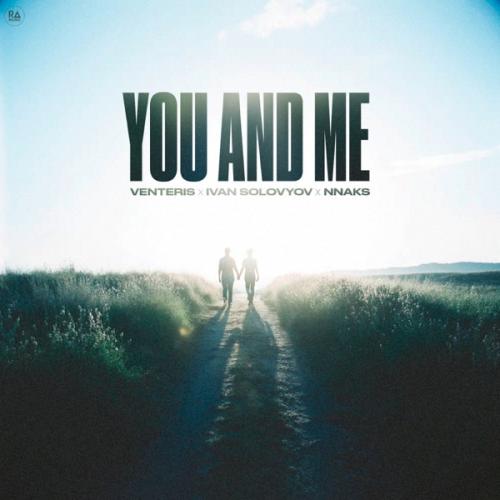 Venteris, Ivan Solovyov & Nnaks - You and Me