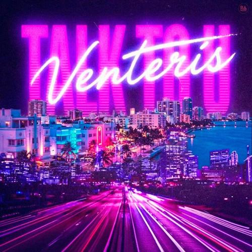 Venteris - Talk To U