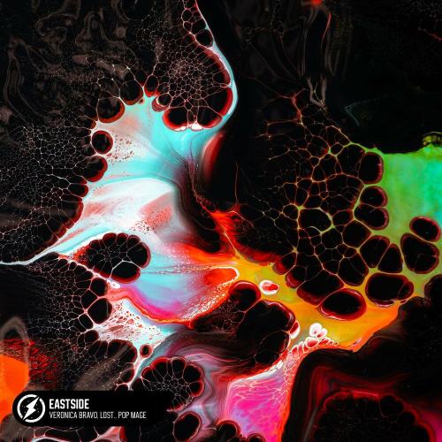 Veronica Bravo, LOST. & Pop Mage - Eastside