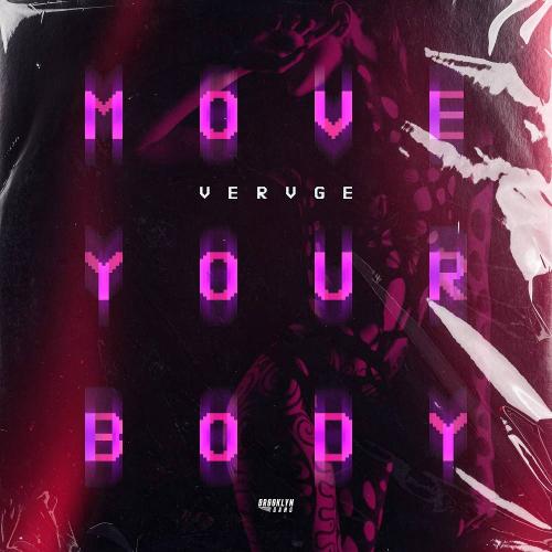 VERVGE - Move Your Body