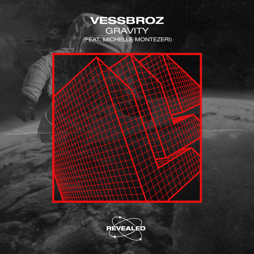 Vessbroz & Revealed Recordings feat. Michelle Montezeri - Gravity
