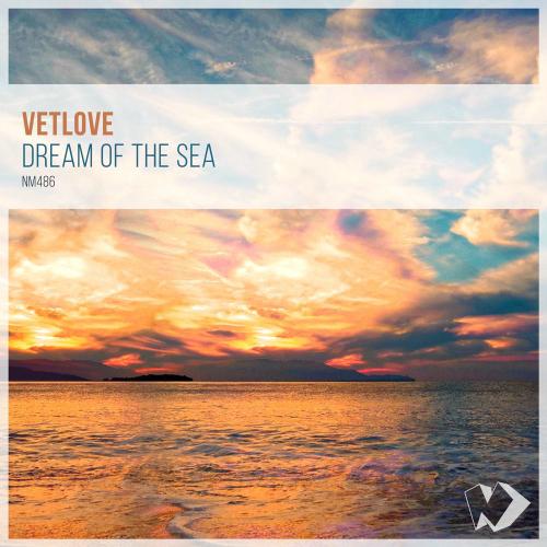 VetLOVE - Dream Of The Sea (Radio Mix)