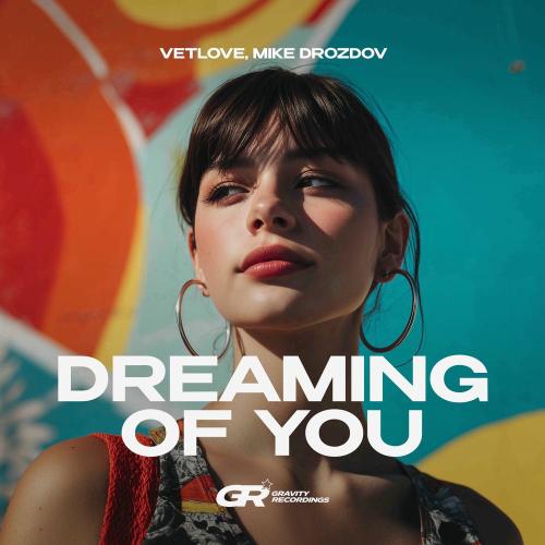 VetLOVE & Mike Drozdov - Dreaming Of You (Dub Mix)