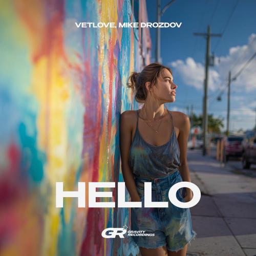VetLOVE & Mike Drozdov - Hello (Radio Mix)
