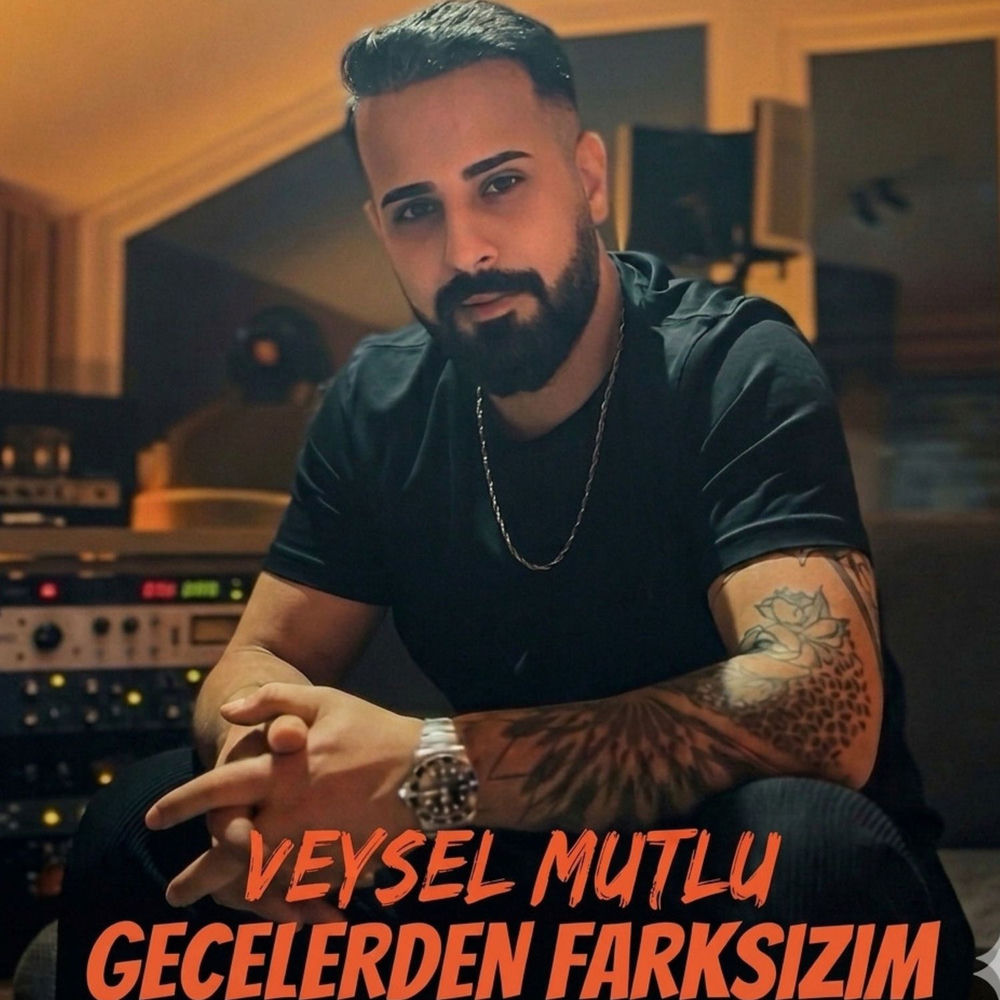 Veysel Mutlu - Gecelerden Farksızım