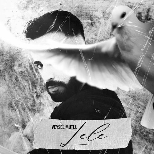 Veysel Mutlu - Lele