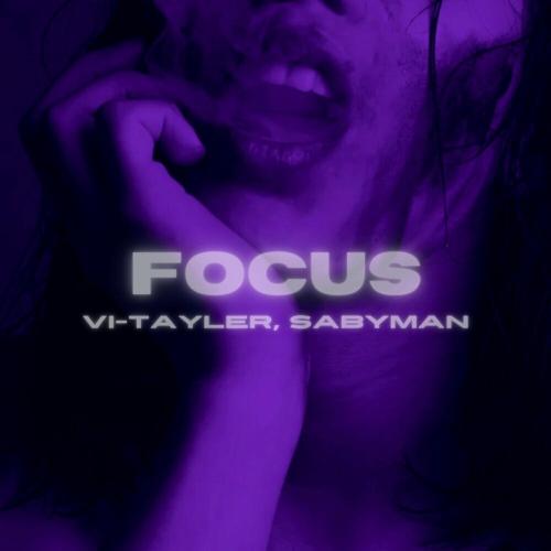 Vi-Tayler & Sabyman - Focus