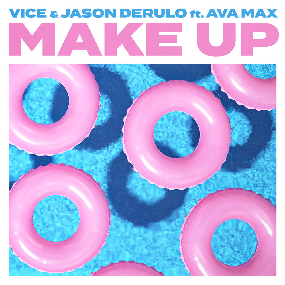 Vice & Jason Derülo feat. Ava Max - Make Up