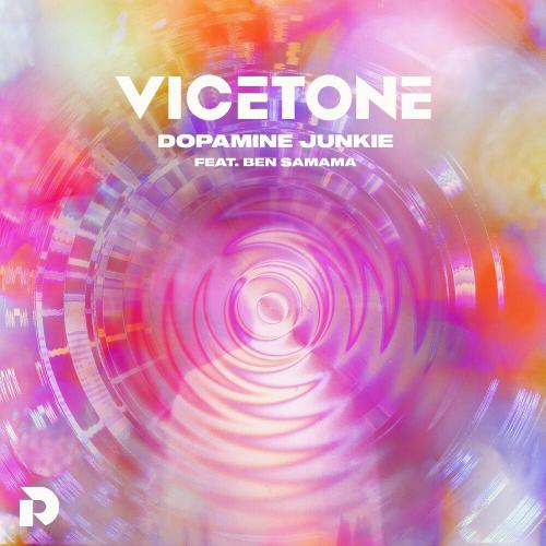 Vicetone feat. Ben Samama - Dopamine Junkie