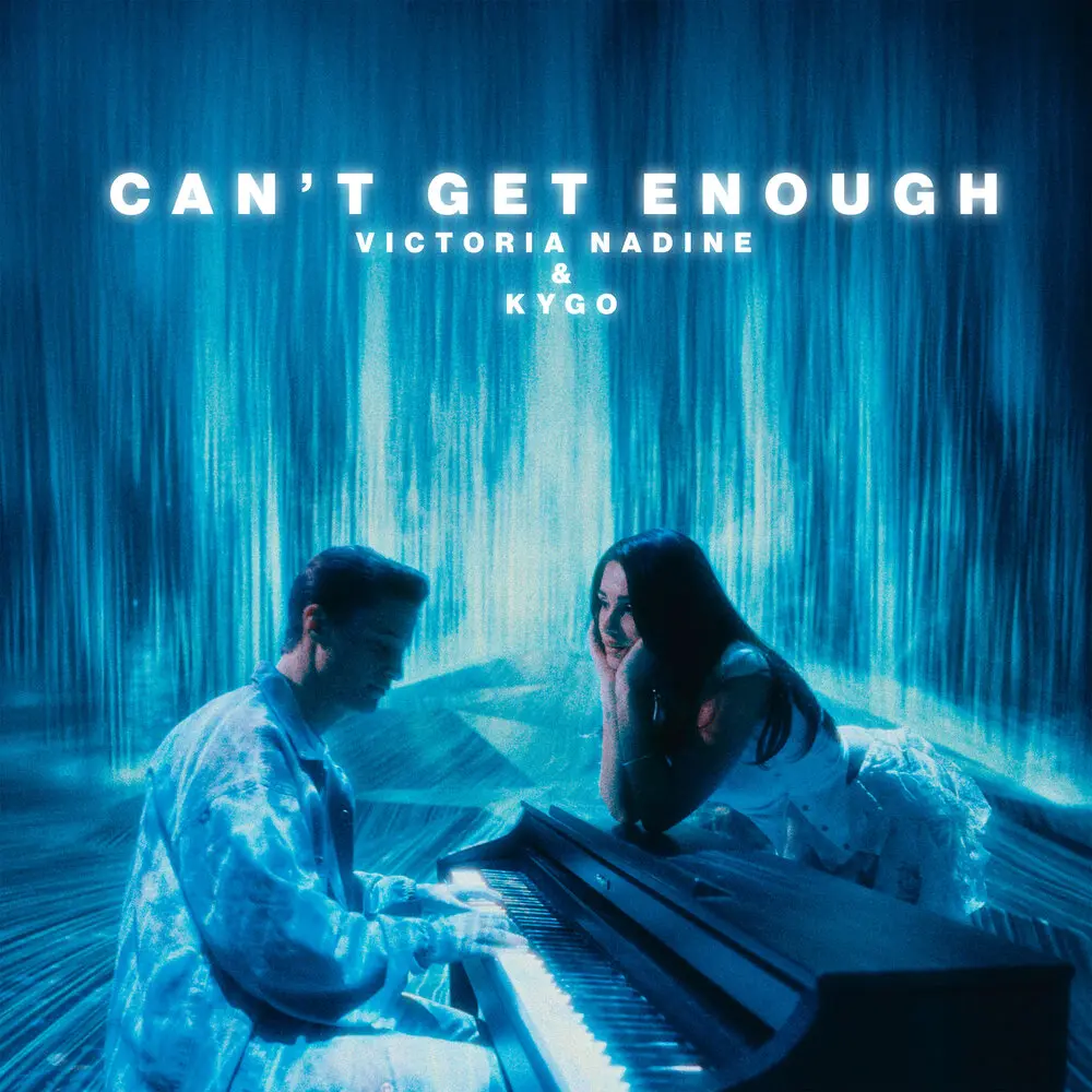 Can’t Get Enough - Victoria Nadine, Kygo