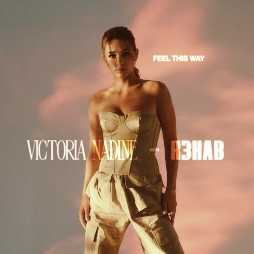 Victoria Nadine & R3hab - Feel This Way