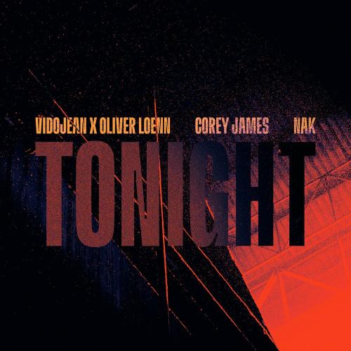 Vidojean X Oliver Loenn feat. Corey James & Nak - Tonight