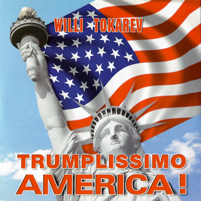 Trumplissimo America! - Вилли Токарев