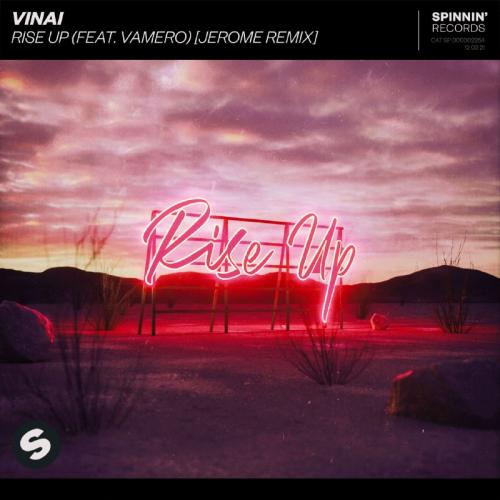 Vinai feat. Vamero - Rise Up (Jerome Remix)
