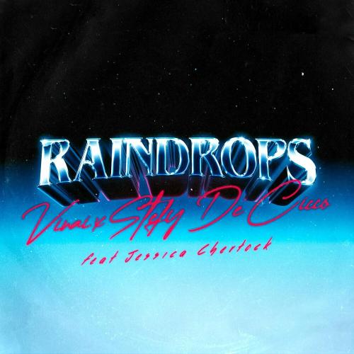 Raindrops - Vinai, Stefy De Cicco, Jessica Chertock
